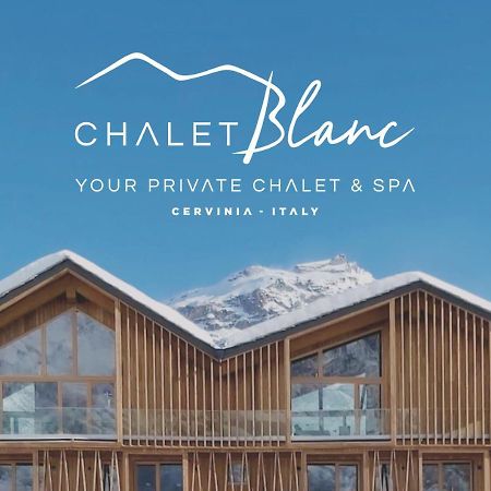 Bed and Breakfast Chalet Blanc Cervinia Breuil-Cervinia Exterior foto